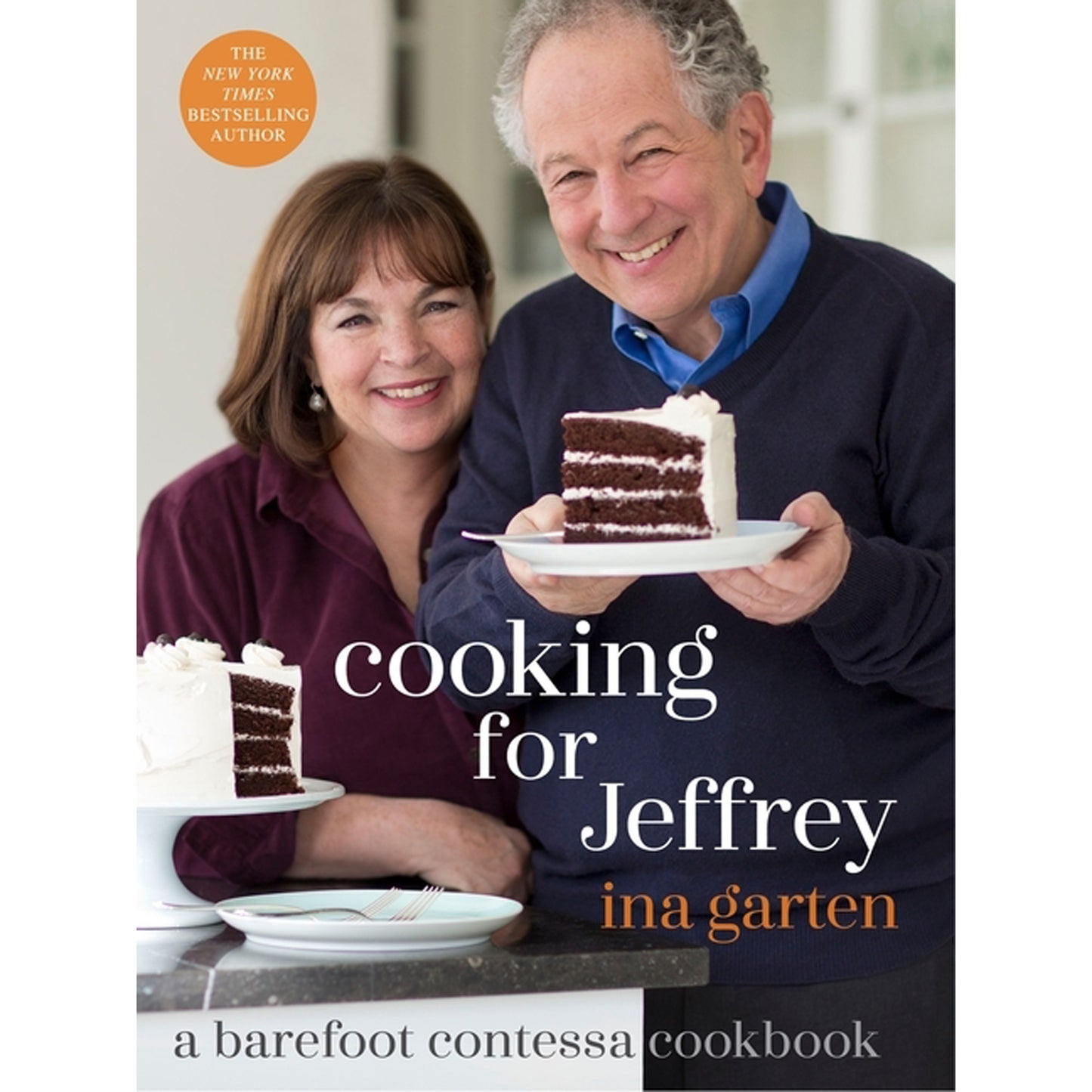 Cooking for Jeffrey: A Barefoot Contessa Cookbook by Garten, Ina