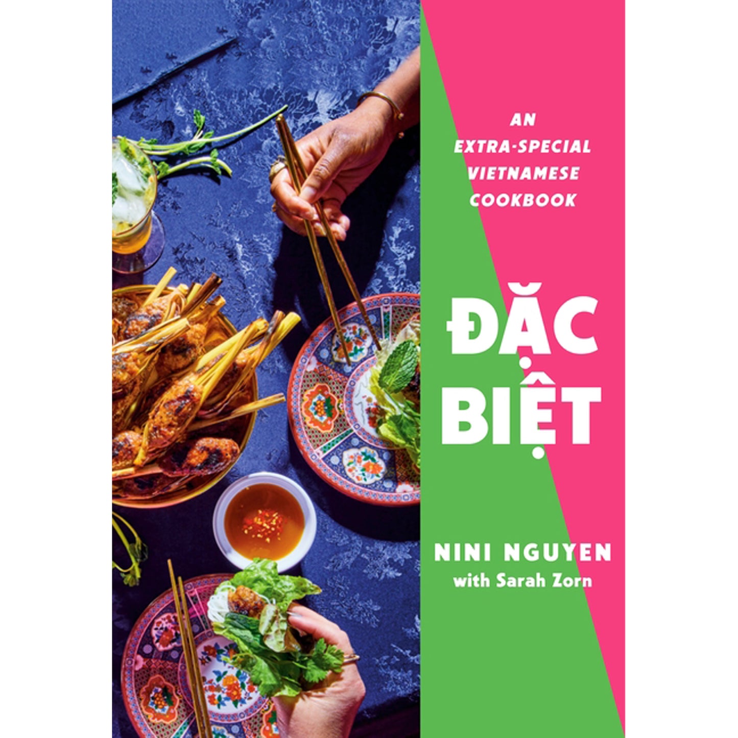 Dac Biet: An Extra-Special Vietnamese Cookbook by Nguyen, Nini