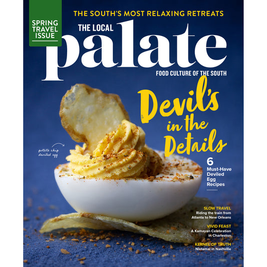 The Local Palate Magazine Spring 2025 Issue Cover with a deviled egg garnished with a potato chip. 