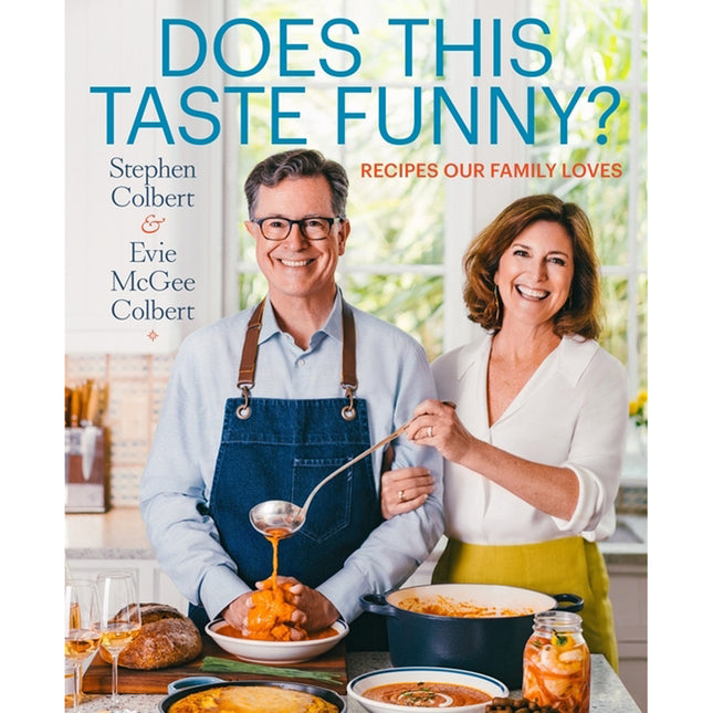 Does This Taste Funny?: Recipes Our Family Loves by Colbert, Stephen