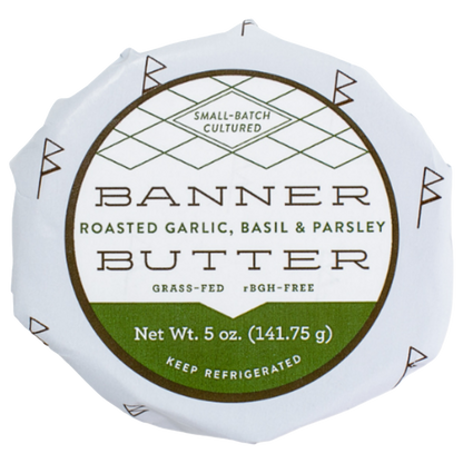 Banner Butter Roasted Garlic Basil and Parsley cultured butter with roasted garlic and fresh herbs