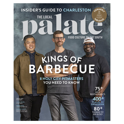 The Local Palate Magazine Insider's Guide to Charleston 2023