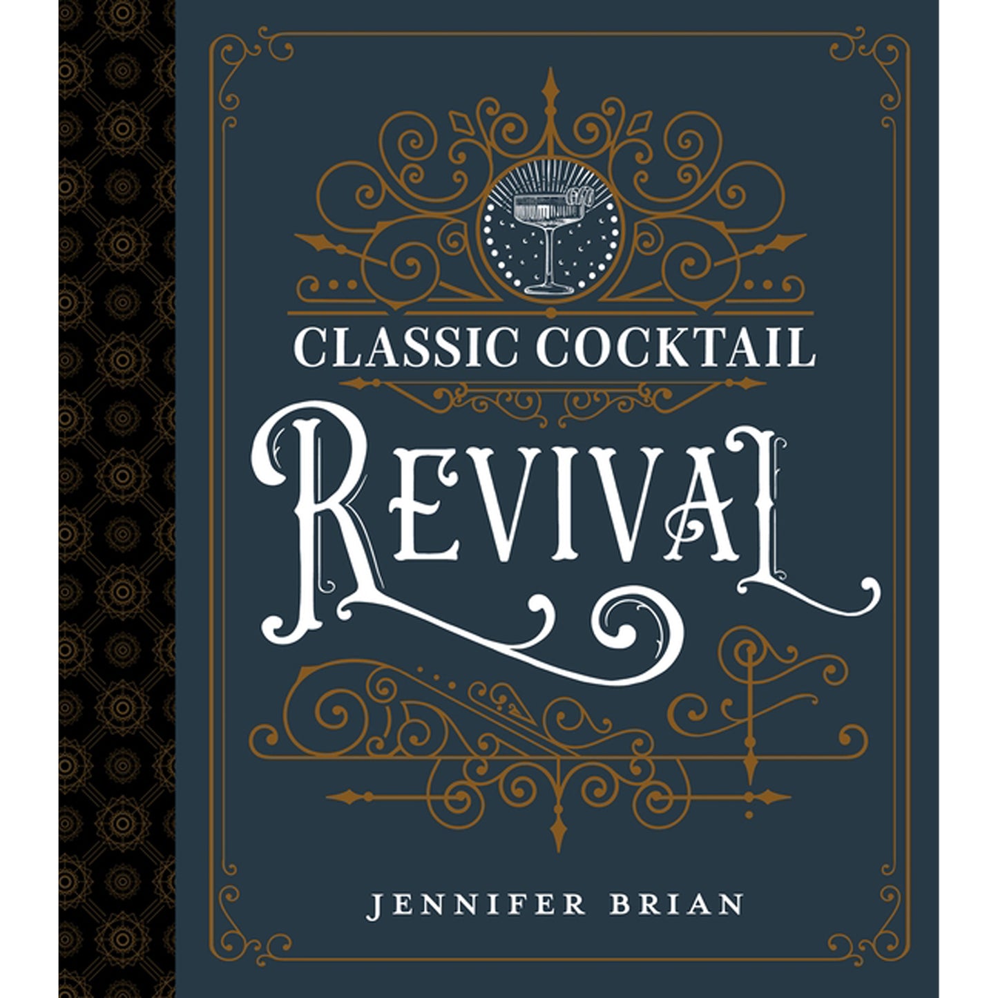 Classic Cocktail Revival by Brian, Jennifer