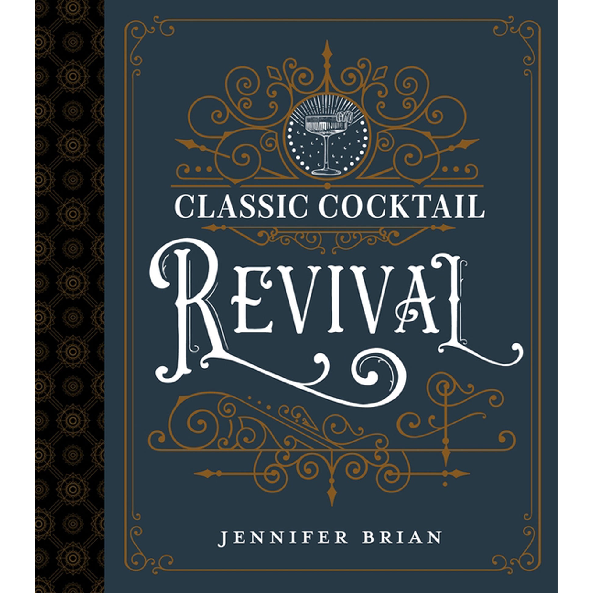 Classic Cocktail Revival by Brian, Jennifer