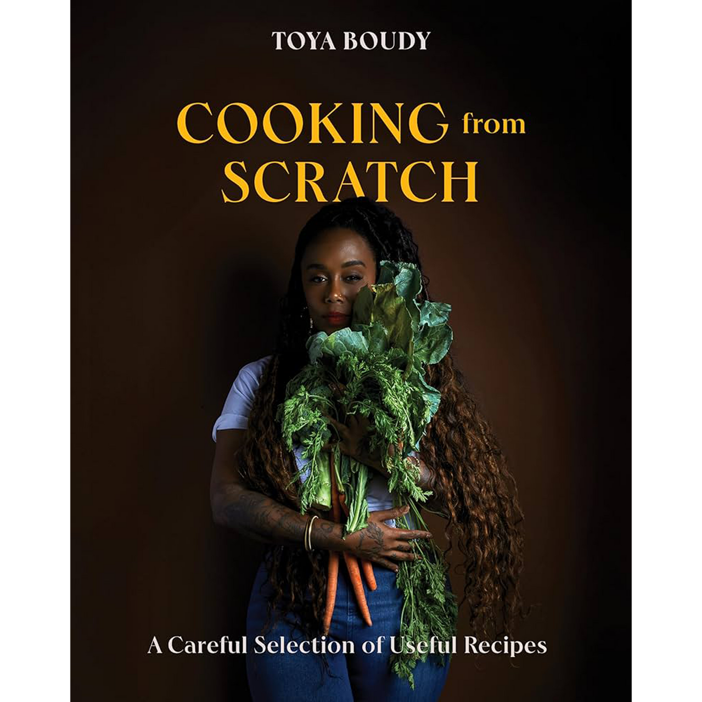 Book cover of 'Cooking from Scratch' by Toya Boudy with a person holding vegetables.