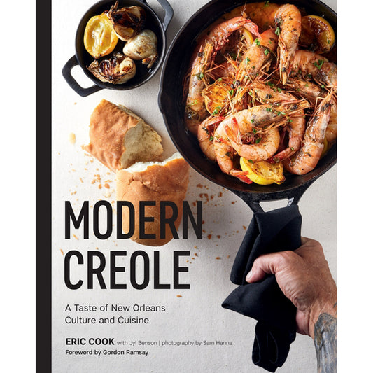 Modern Creole: A Taste of New Orleans Culture and Cuisine by Cook, Eric