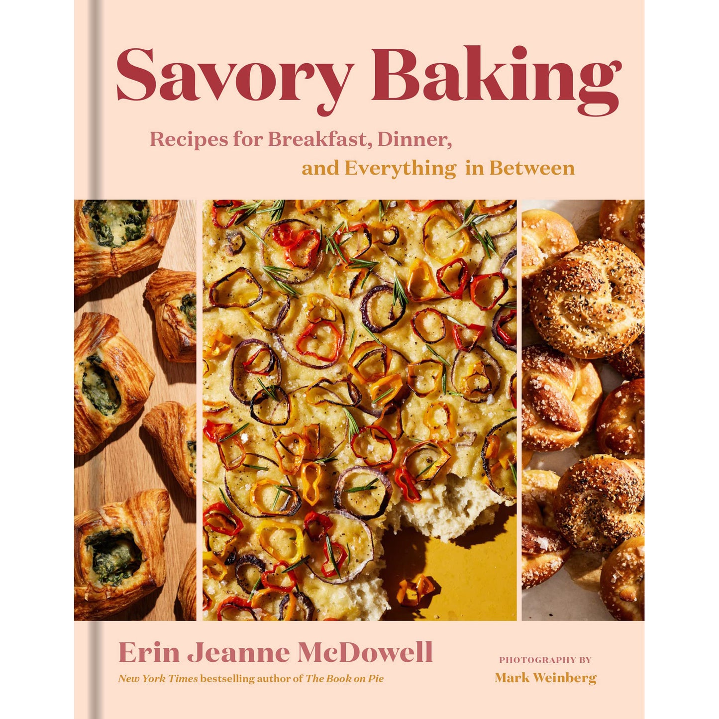 Savory Baking: Recipes for Breakfast, Dinner, and Everything in Between