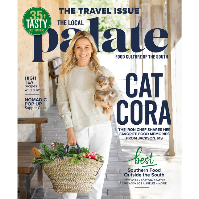 The Local Palate Magazine Spring 2024 Issue featuring Cat Cora