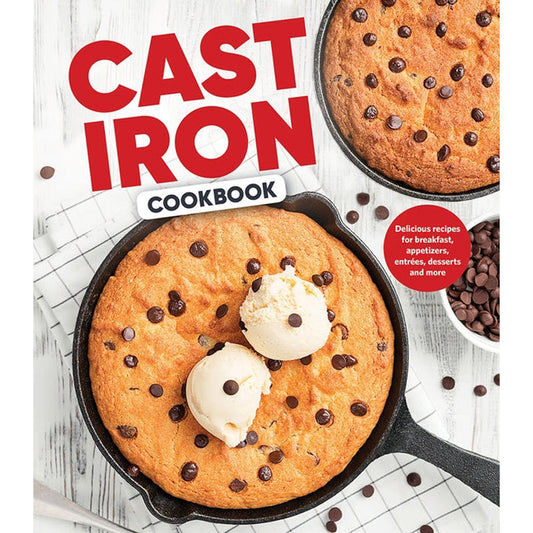 Cast Iron Cookbook: Delicious Recipes for Breakfast, Appetizers, Entrées, Desserts and More by Publications International Ltd