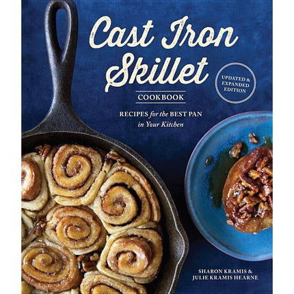 The Cast Iron Skillet Cookbook, 2nd Edition: Recipes for the Best Pan in Your Kitchen by Kramis, Sharon