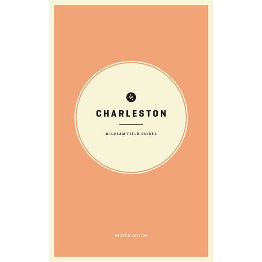 Wildsam Field Guides: Charleston 2nd Edition by Bruce, Taylor