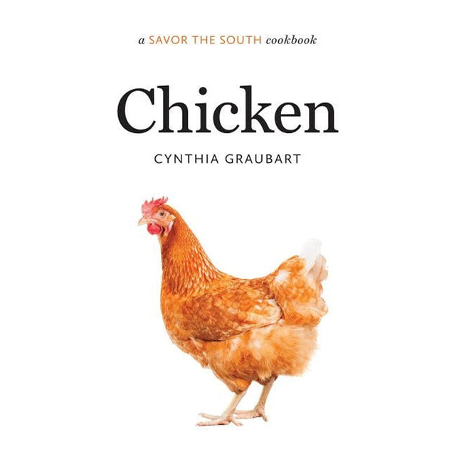 Chicken: A Savor the South Cookbook by Graubart, Cynthia