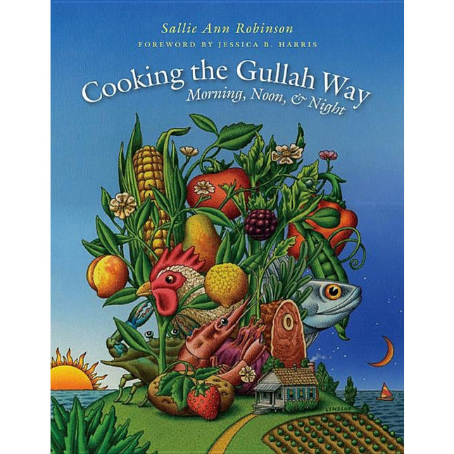 Cooking the Gullah Way, Morning, Noon, and Night by Robinson, Sallie Ann