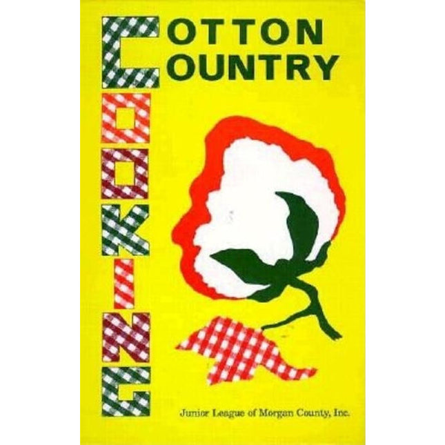 Cotton Country Cooking by Decatur Junior Service League
