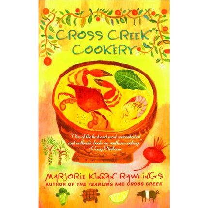 Cross Creek Cookery by Rawlings, Marjorie Kinnan