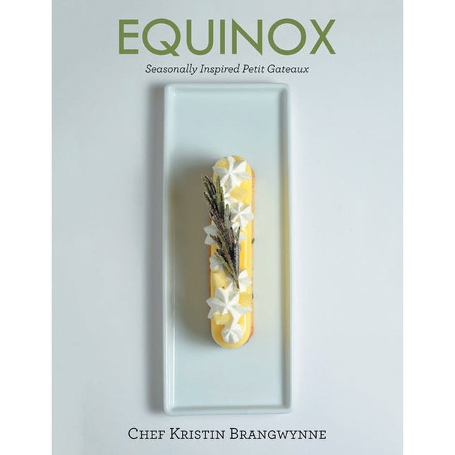 Equinox: Seasonally Inspired Petit Gateaux by Brangwynne, Chef Kristin