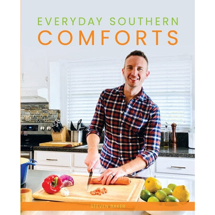 Everyday Southern Comforts by Baker, Steven
