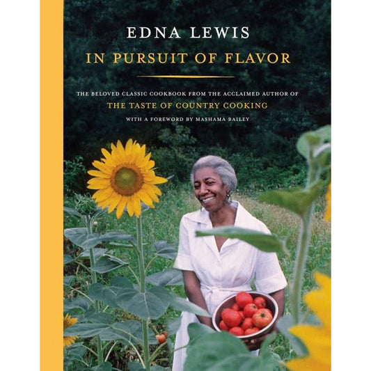 In Pursuit of Flavor: The Beloved Classic Cookbook from the Acclaimed Author of the Taste of Country Cooking by Lewis, Edna