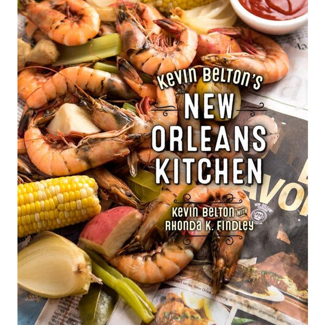 Kevin Belton's New Orleans Kitchen by Belton, Kevin