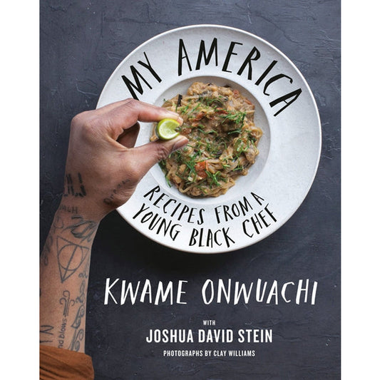 My America: Recipes from a Young Black Chef: A Cookbook by Onwuachi, Kwame