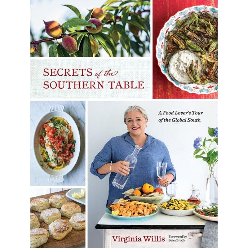 Secrets of the Southern Table: A Food Lover's Tour of the Global South by Willis, Virginia