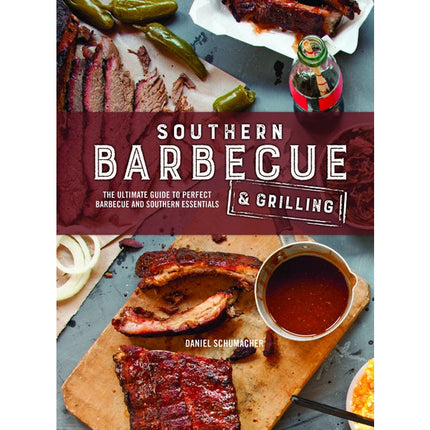 Southern Barbecue & Grilling by Schumacher, Daniel