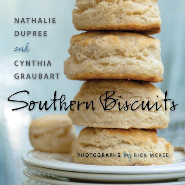 Southern Biscuits by Dupree, Nathalie