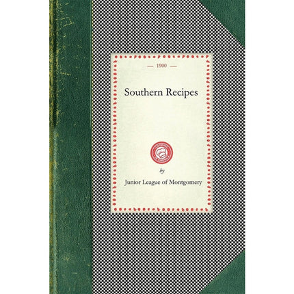 Southern Recipes by Junior League of Montgomery