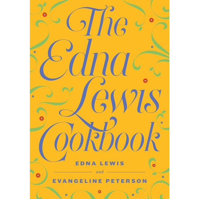 The Edna Lewis Cookbook by Lewis, Edna