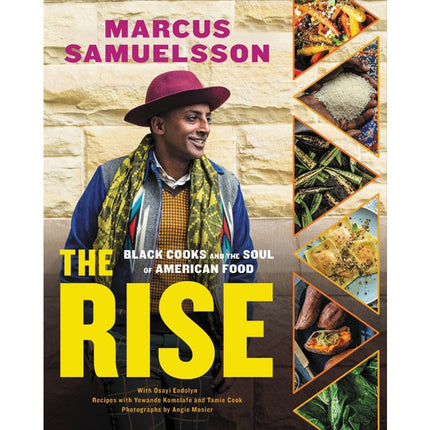 The Rise: Black Cooks and the Soul of American Food: A Cookbook by Samuelsson, Marcus